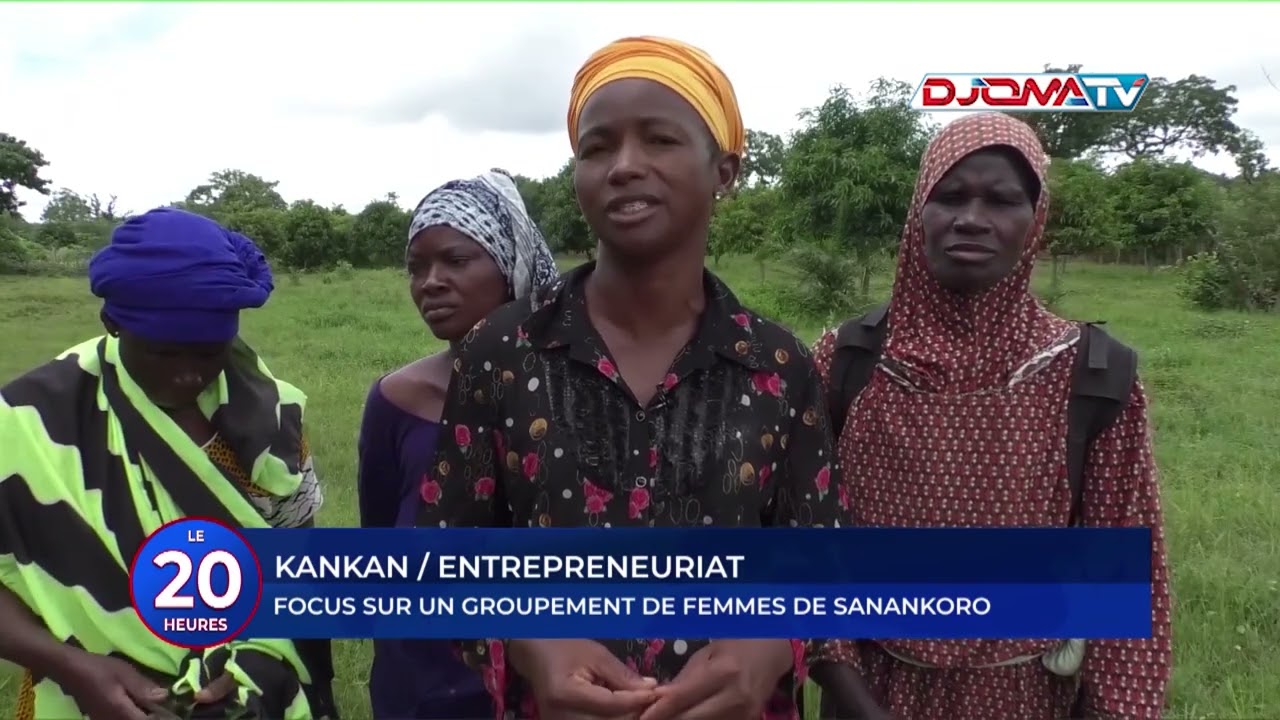 🔴KANKAN / ENTREPRENEURIAT: Focus sur un groupement de femmes de SANANKORO