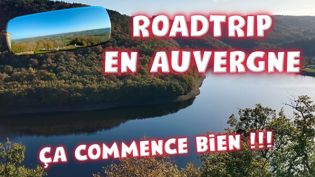 Roadtrip en Auvergne : Panorama Creusois - Lac des Fades Besserves - Méandre de Queuille