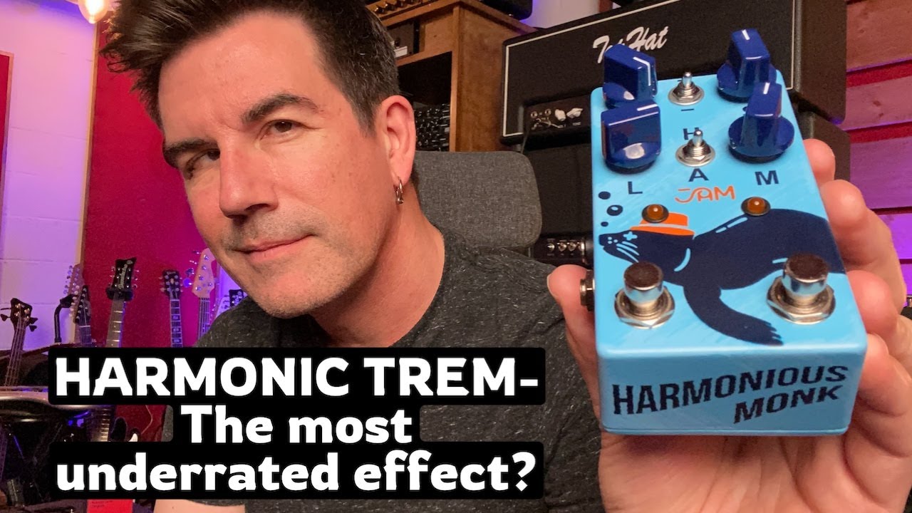 HARMONIC TREM — САМЫЙ недооценённый эффект? JAMPEDALS HARMONIOUS MONK