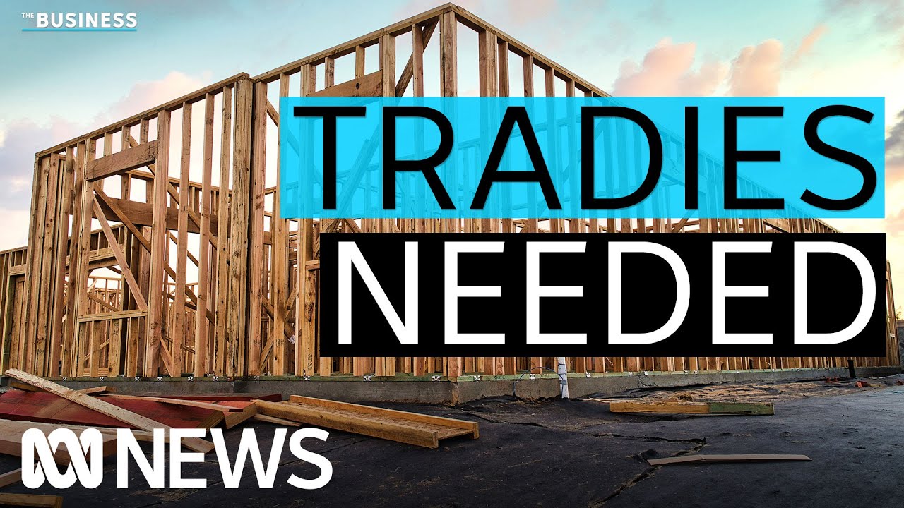 Calls for 500,000 tradies to tackle housing crisis | The Business | ABC News