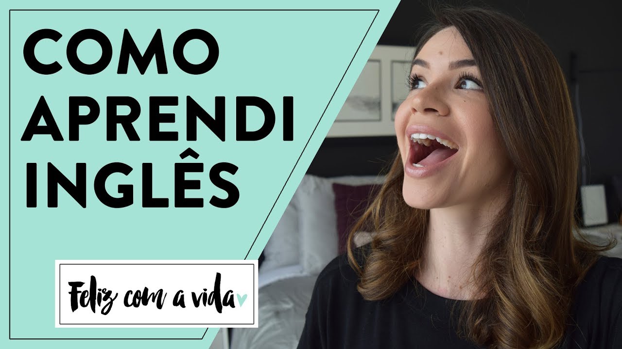 COMO APRENDI A FALAR INGLÊS AOS 28 ANOS