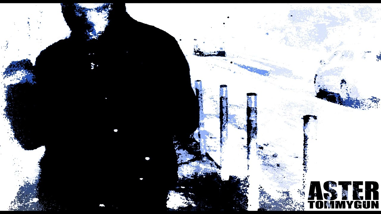 ASTER - TOMMYGUN