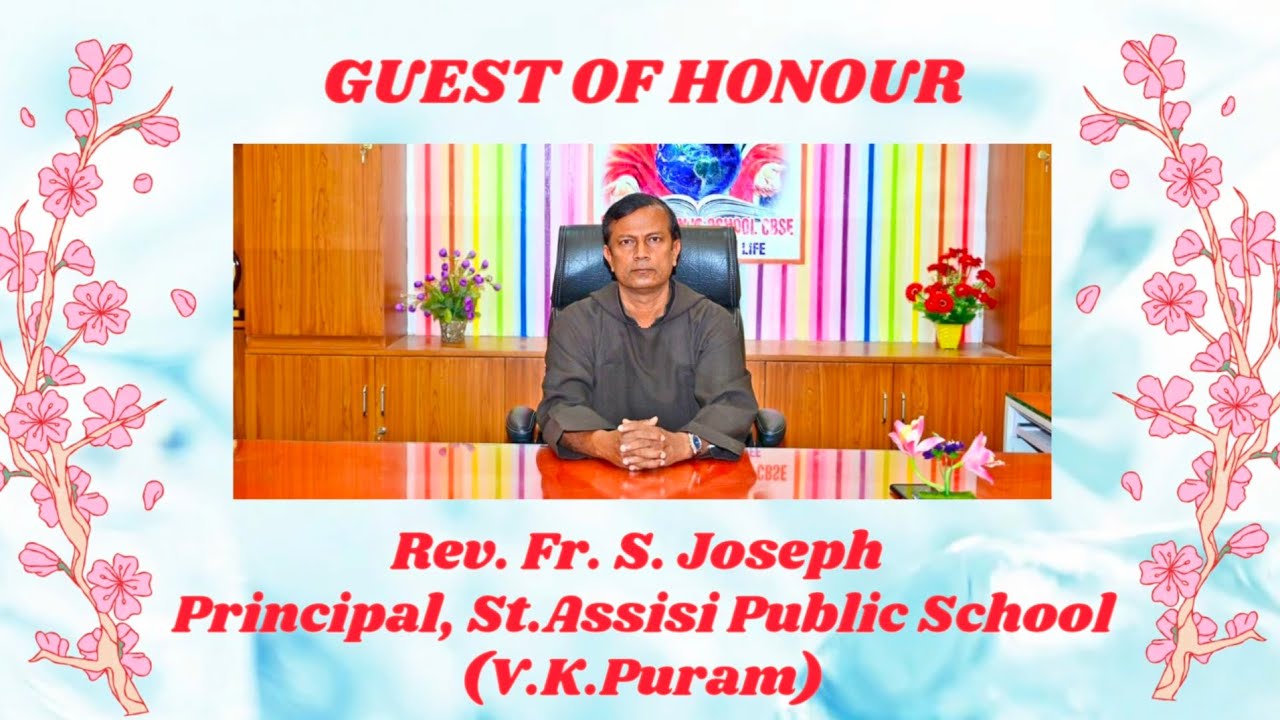 Guest Of Honour Rev.Fr.S.Joseph, Principal, Sr.Assisi Public School V.K.Puram #AnnaiVelankanniSchool