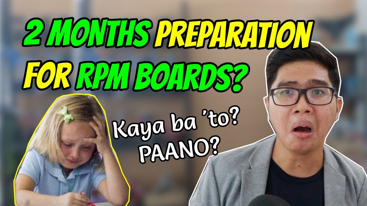 Kaya ba ng 2 MONTHS REVIEW ang RPm Board Exams? PAANO?