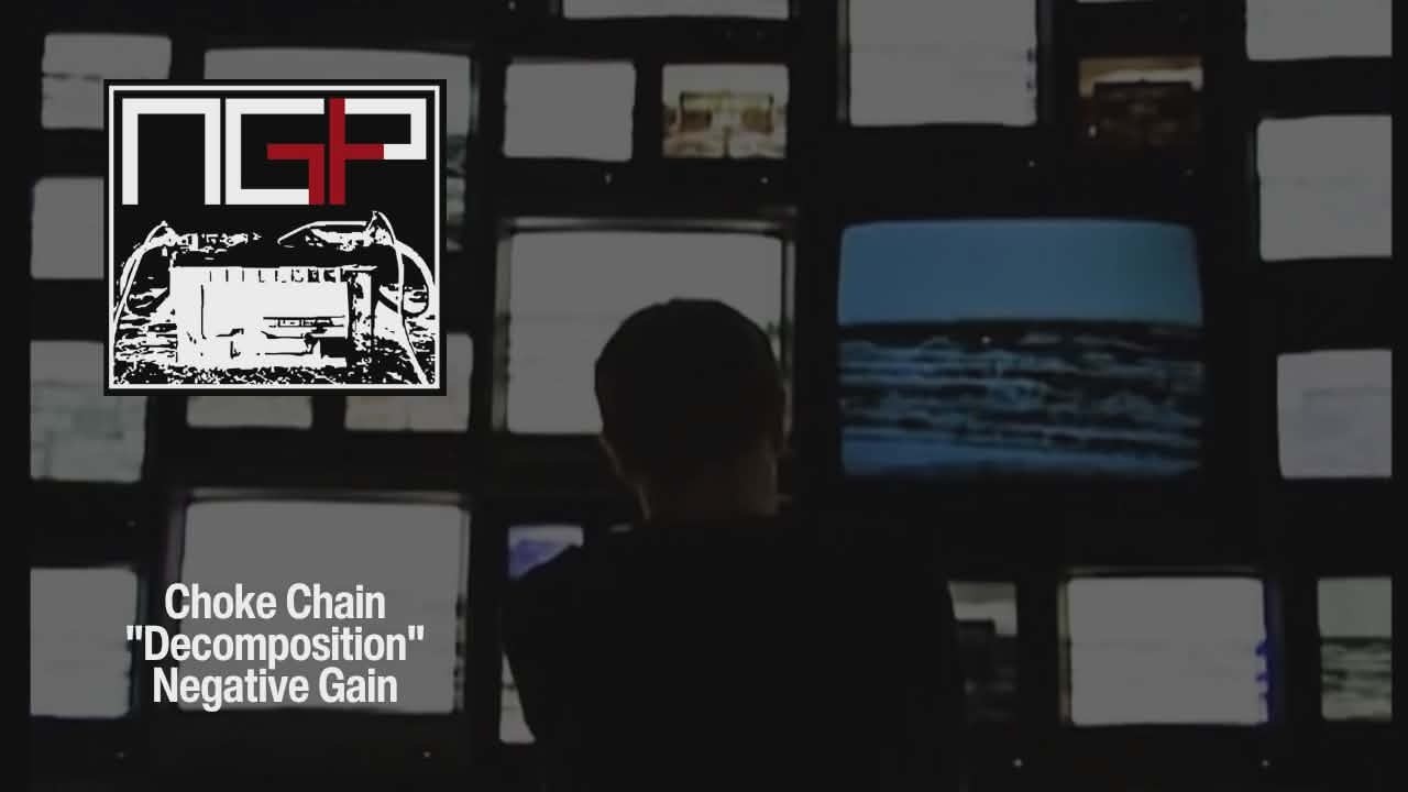 Choke Chain - Decomposition (Official Video)