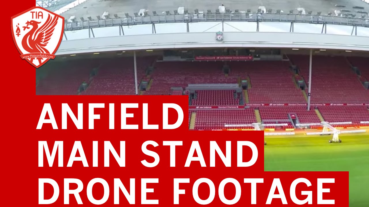 Anfield's new Main Stand - Drone footage shows construction progress