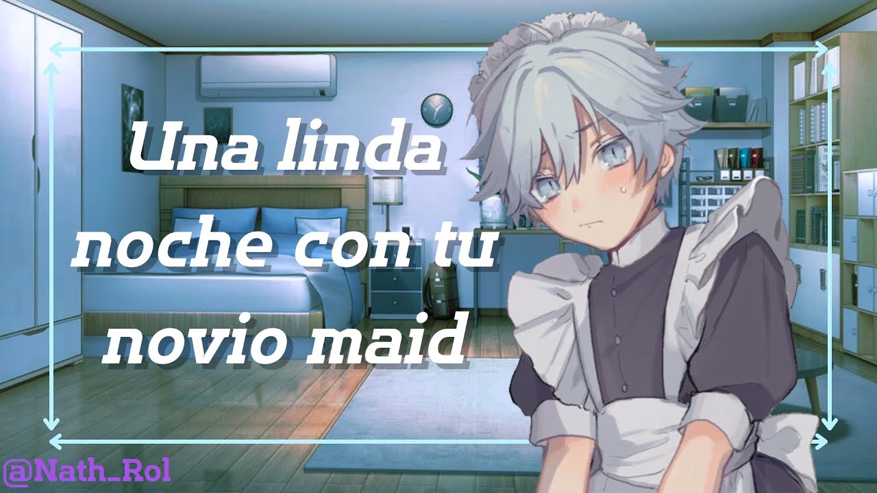 ★ Una linda noche con tu novio maid | Yaoi | Boy. ★