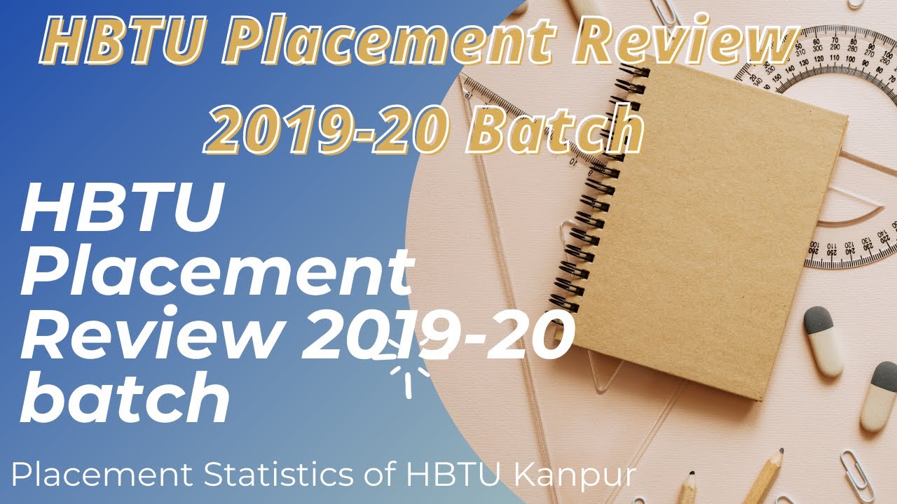 HBTU Kanpur Placement Review 💥PLACEMENT 2019-20💥 in Detail with Admincareer