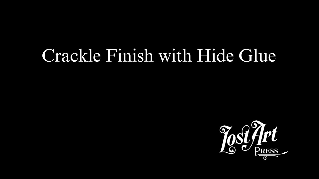 Crackle Finish with Hide Glue