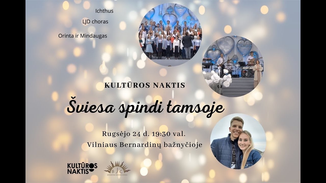 Šviesa spindi tamsoje, o tamsa Jos neužgožia | Kultūros naktis 2021