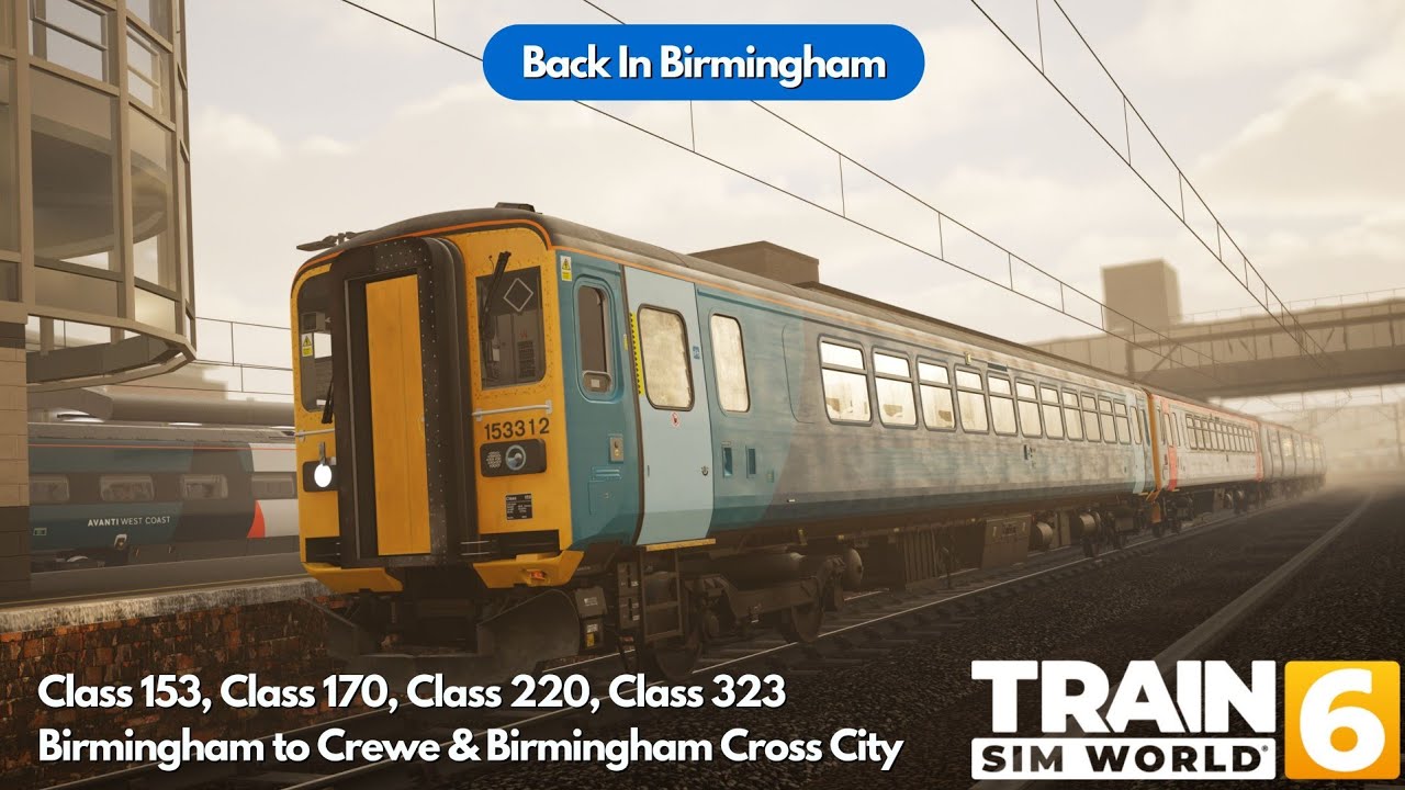 Birmingham Cross City & Birmingham to Crewe | Train Sim World 6 Live!