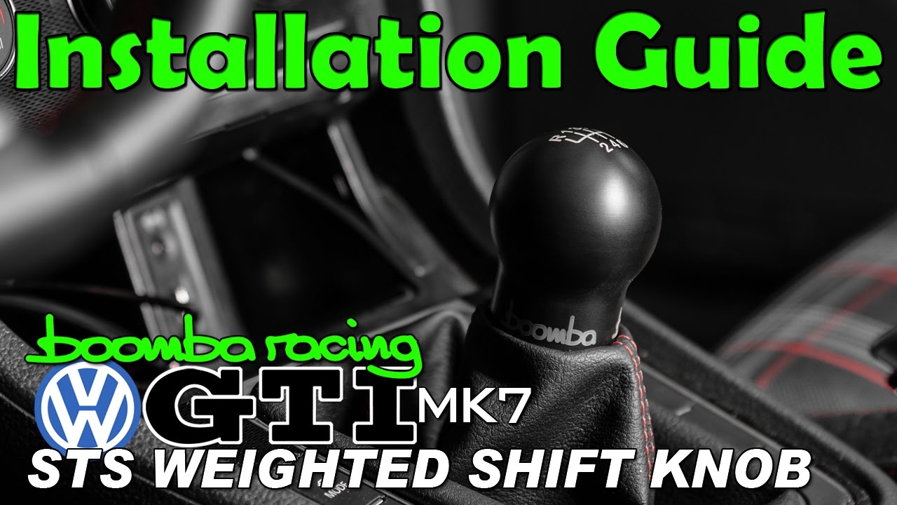 How to Install | Boomba Weighted Shift Knob for '13+ VW GTI MK7