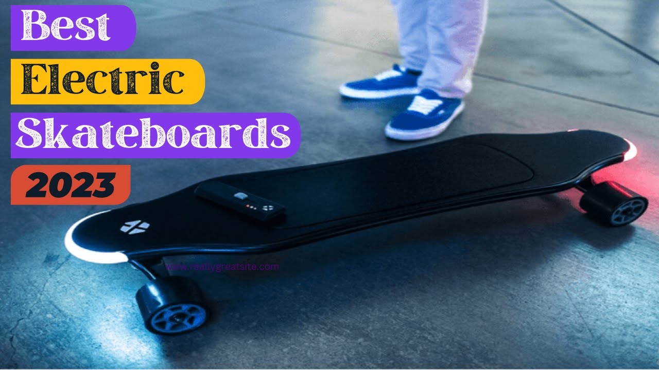 Best Electric Skateboards - Something for Everyone