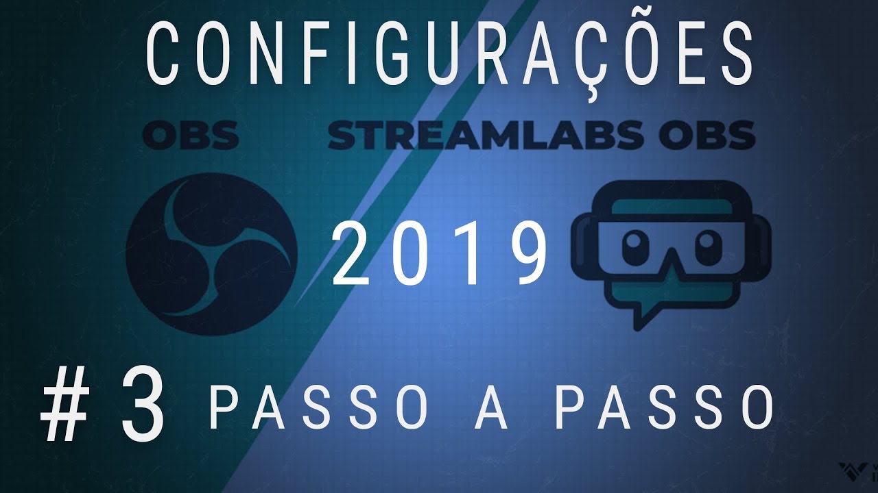 Configurando seu OBS/Streamlabs OBS para lives em 2019