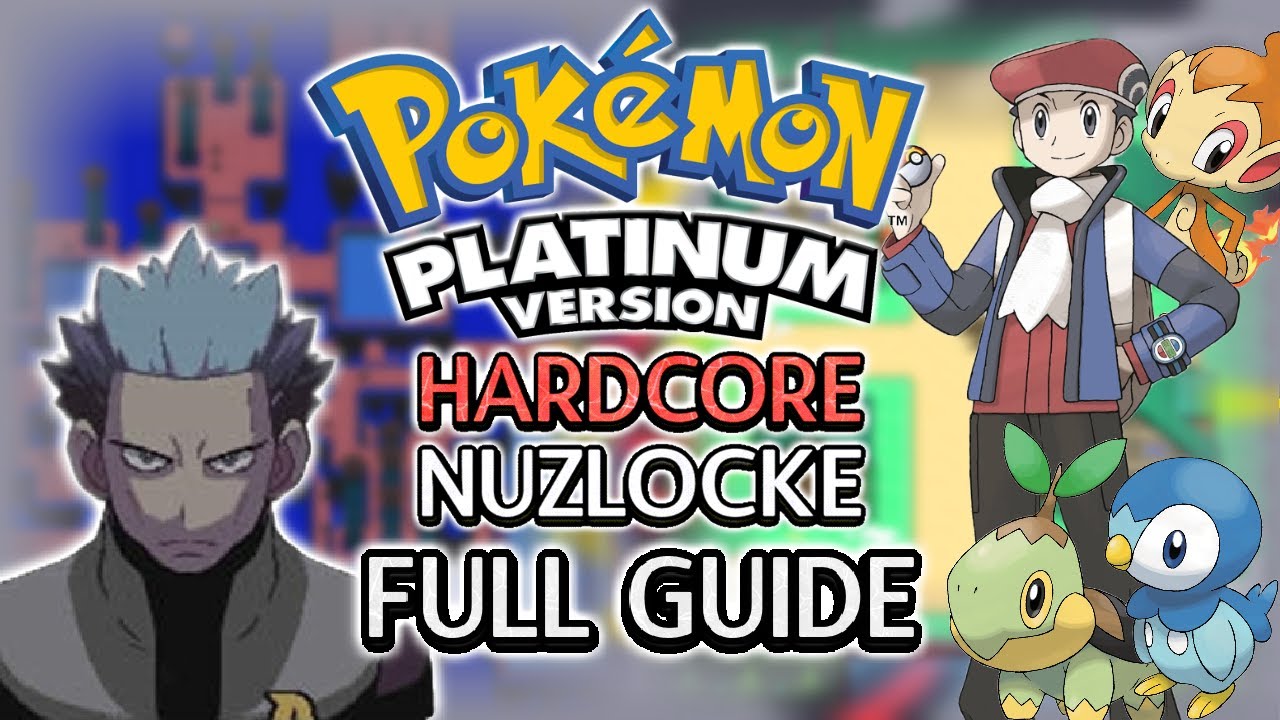 Pokémon Platinum Hardcore Nuzlockes - A Quick Guide
