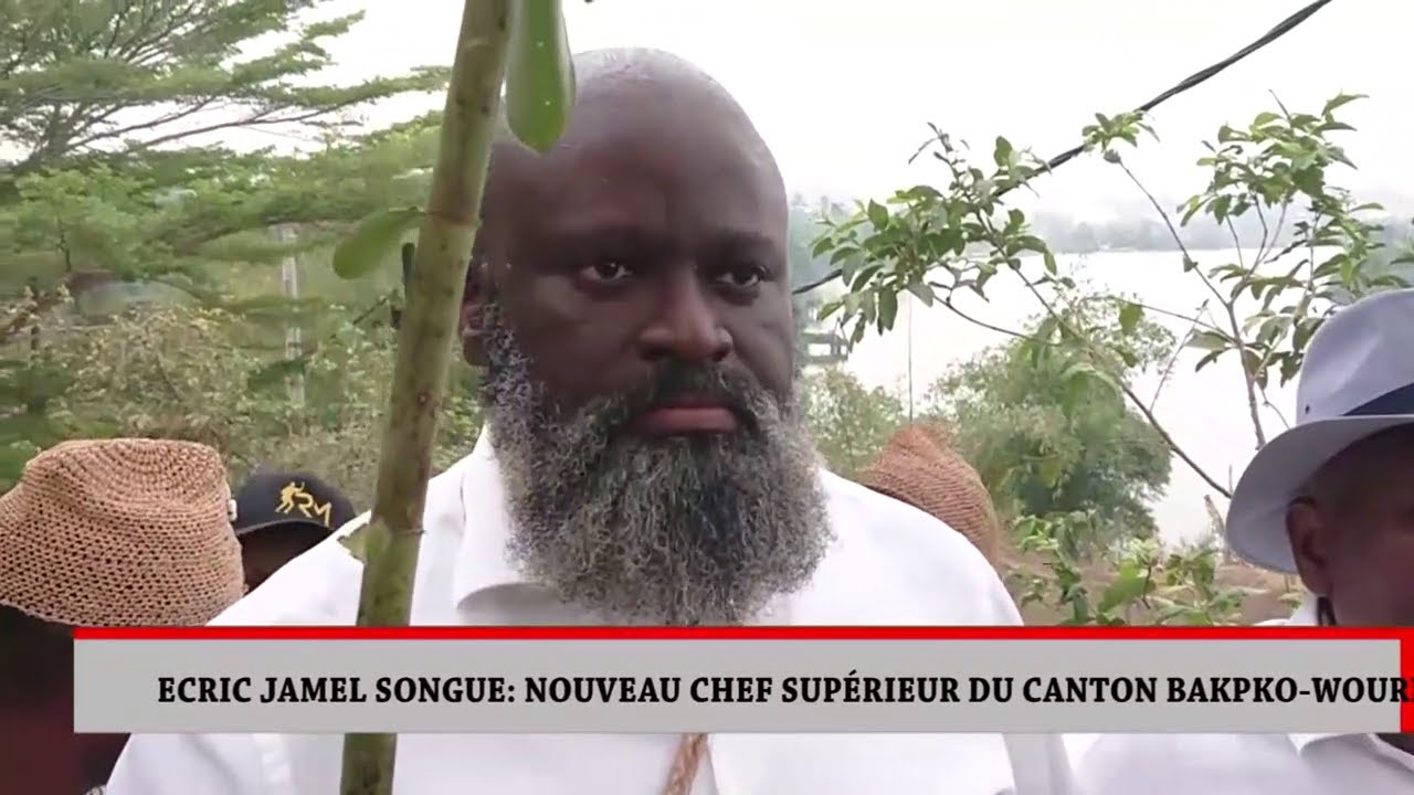 ERIC JAMEL SONGUE : NOUVEAU CHEF SUPÉRIEUR DU CANTON BAKOKO WOURI