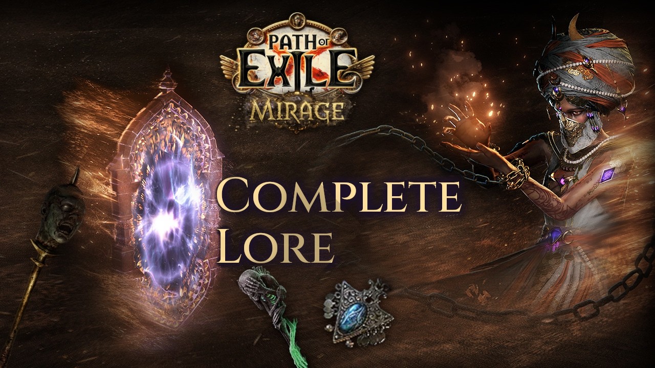 Всё, что вы пропустили в сюжетной линии Миража &mdash; Path of Exile 3.28