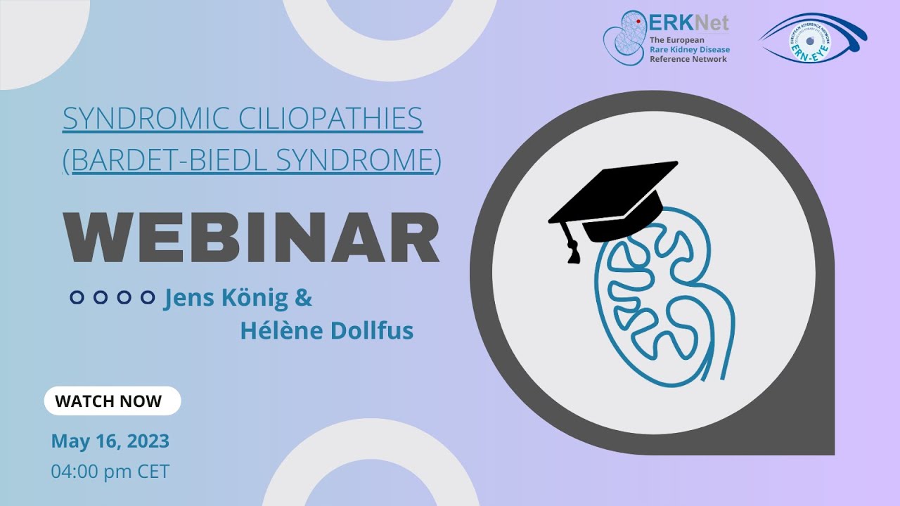 Syndromic Ciliopathies: Bardet-Biedl Syndrome - ERKNet/ERN-Eye Webinar with J. König & H. Dollfus