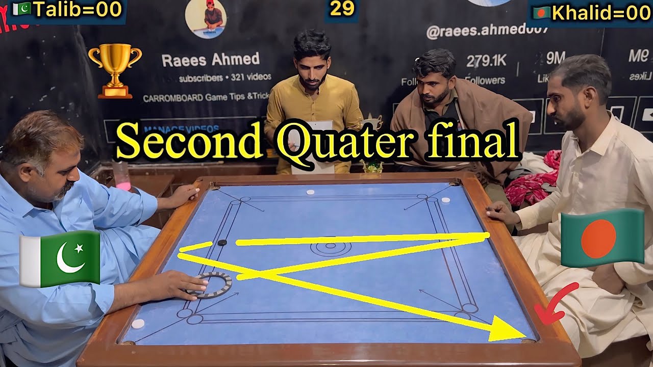 Second 🏆Quater Final ￼🤼Carrom best world￼ the match ￼ dangerous condition Jam Talib (vs) Khalid ￼Ra