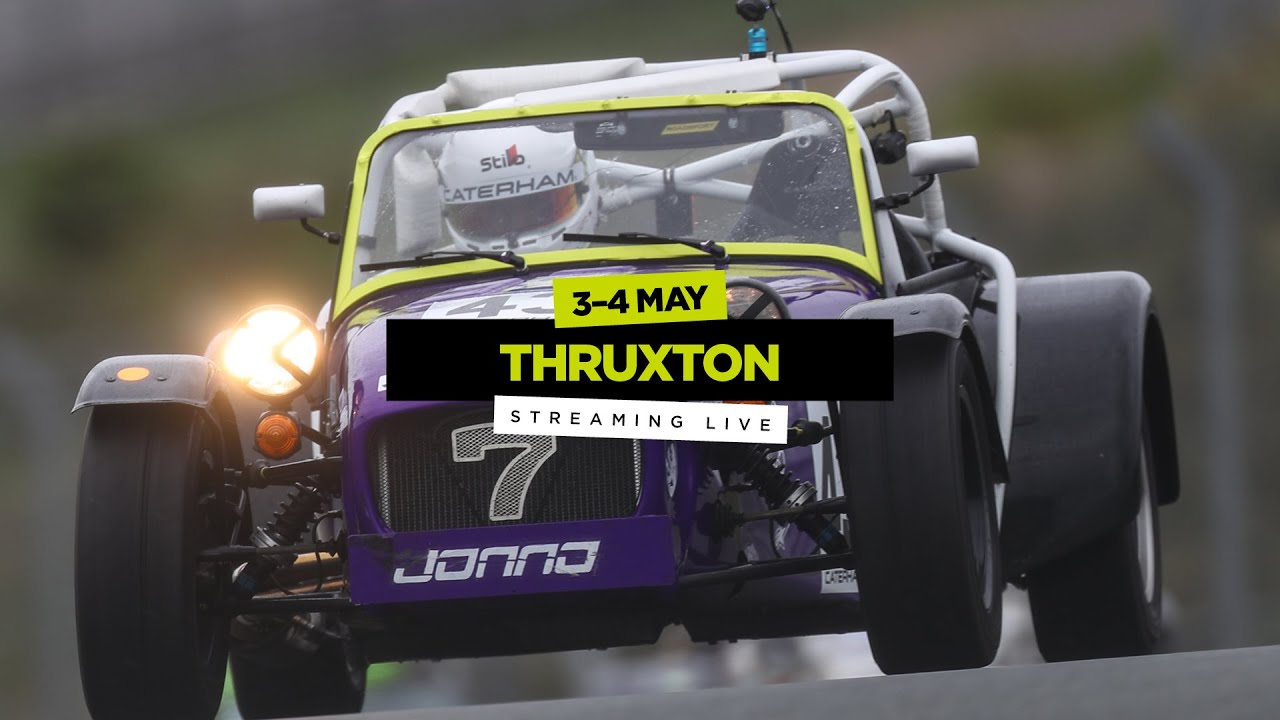 Caterham Motorsport |  Thruxton | May 3rd 2025