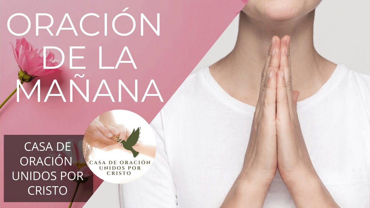 ORACIÓN DE LA MAÑANA  🌷  DIOS, PROTÉGENOS EN CADA PASO