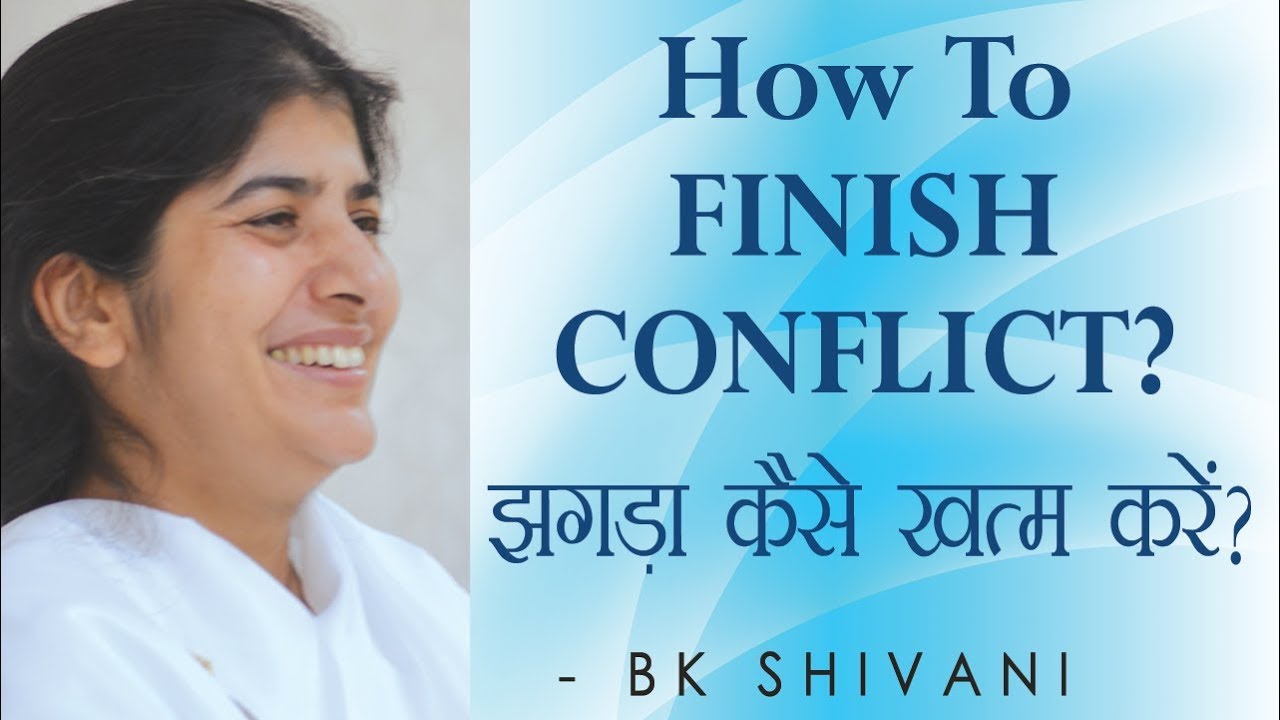 How To FINISH CONFLICT?: Ep 49 Soul Reflections: BK Shivani (English Subtitles)