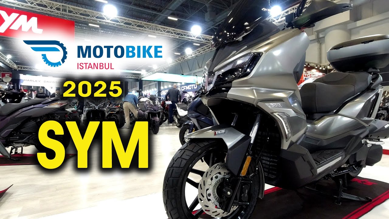 Motobike 2025 / SYM Scooter Modelleri
