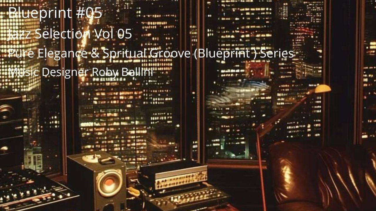 Blueprint #05 | The Jazz Architecture: Miles Davis, Pharoah Sanders & more