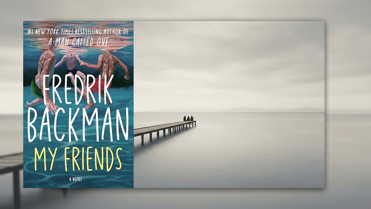 Music for Reading My Friends by Fredrik Backman - Ambient Book Music