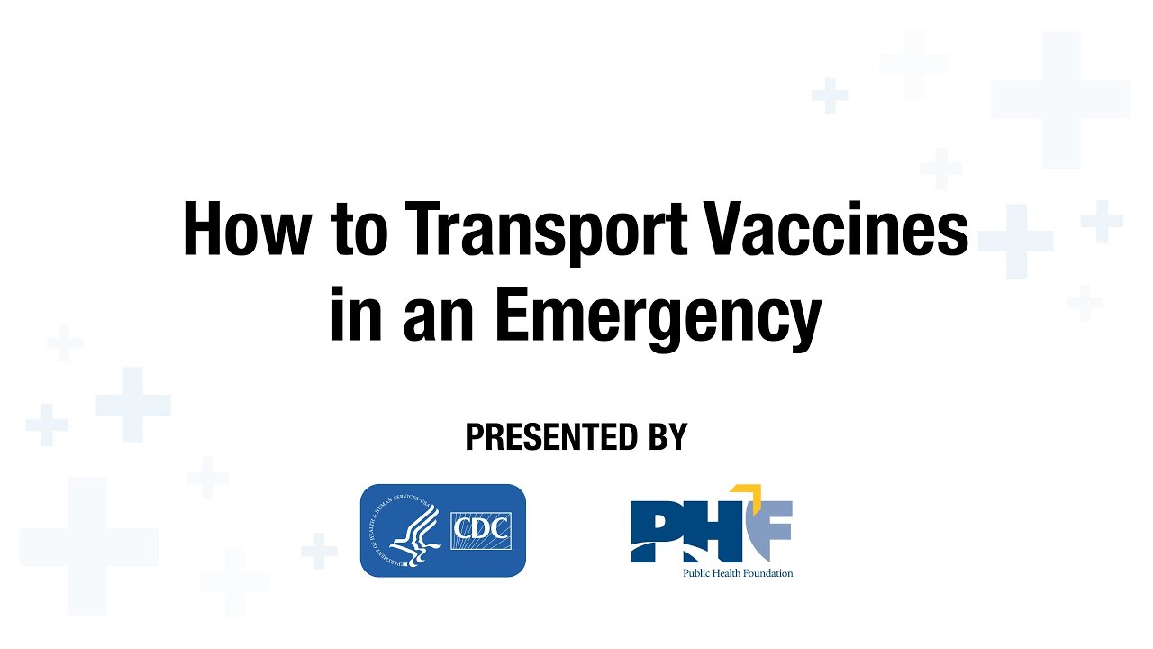 How to Transport Vaccines in an Emergency