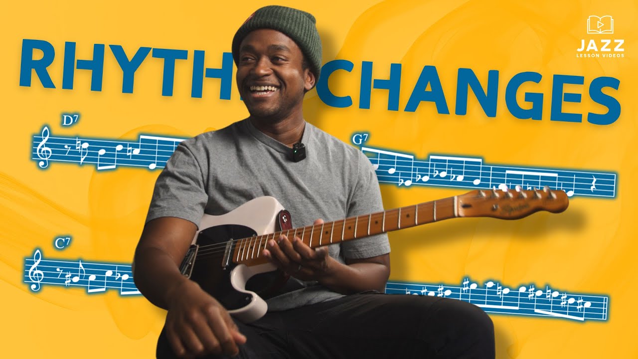 Guide to Mastering Rhythm Changes
