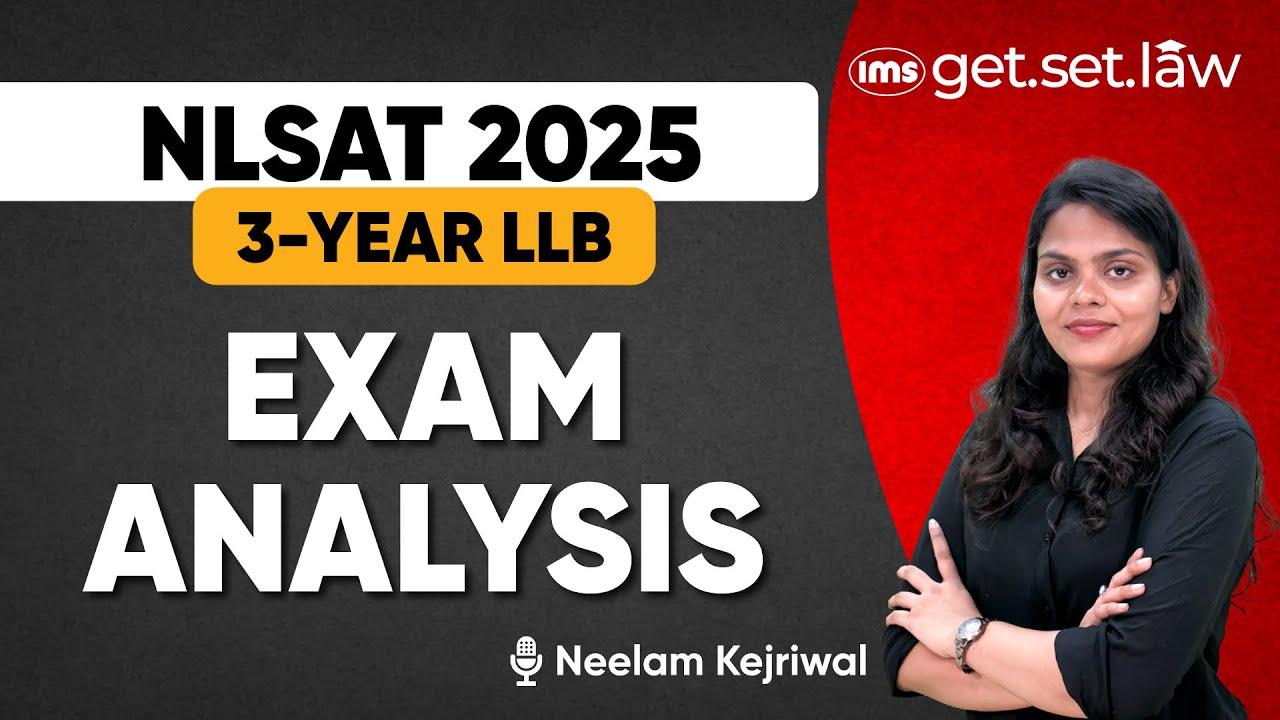 NLSAT 2025 3-Year LLB Exam Analysis | Difficulty Level, Cut-off | Neelam Kejriwal