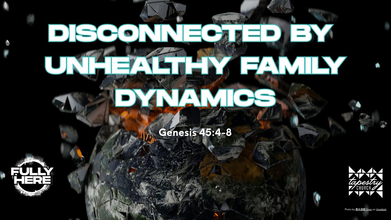 Disconnected By Unhealthy Family Dynamics l Bo Lee