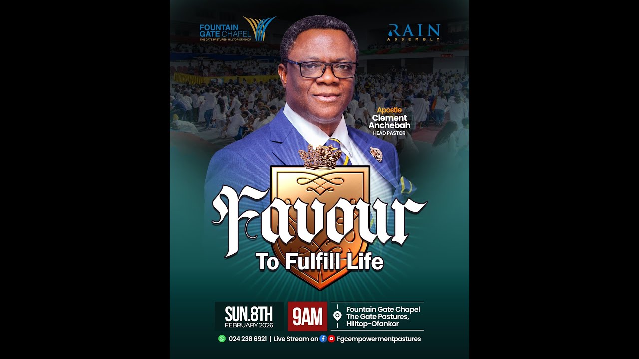 Favour to Fulfill Life | Apostle Clement Anchebah | Rain Assembly | 08-02-2026