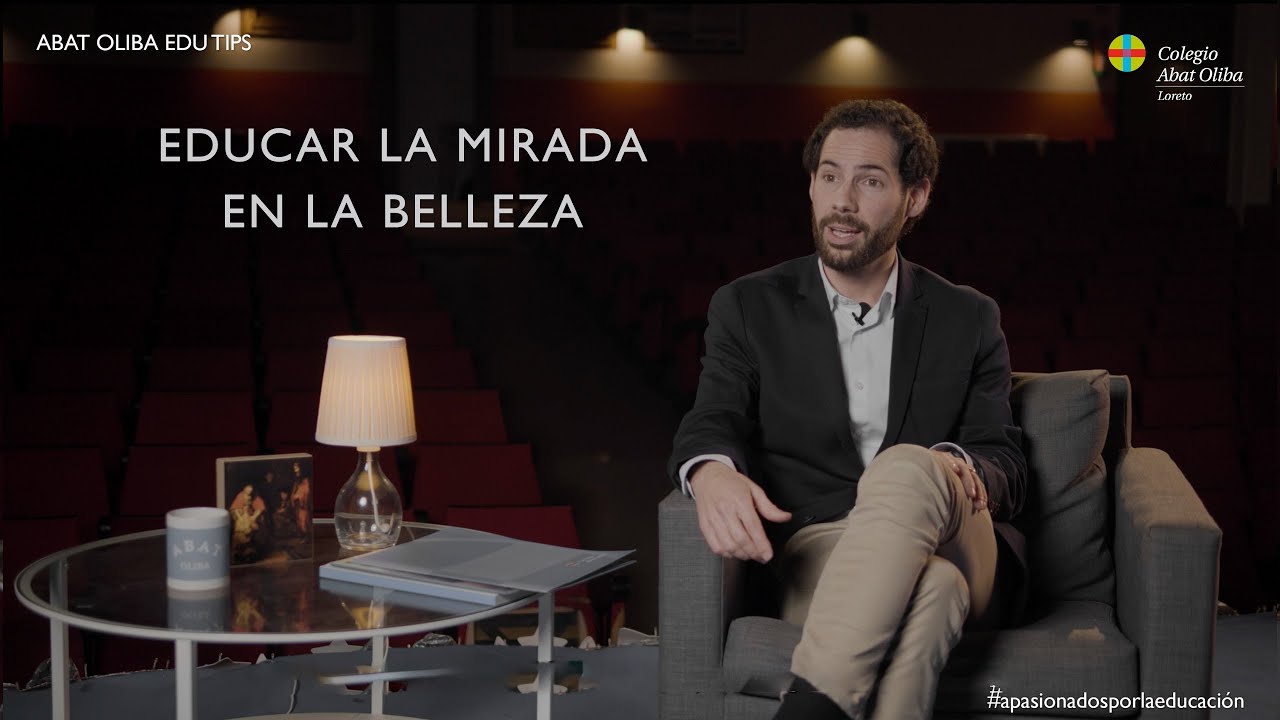 Educar la mirada en la belleza - Abat Oliba EDU Tips