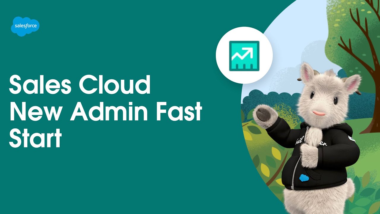New Admin Fast Start | Sales Cloud