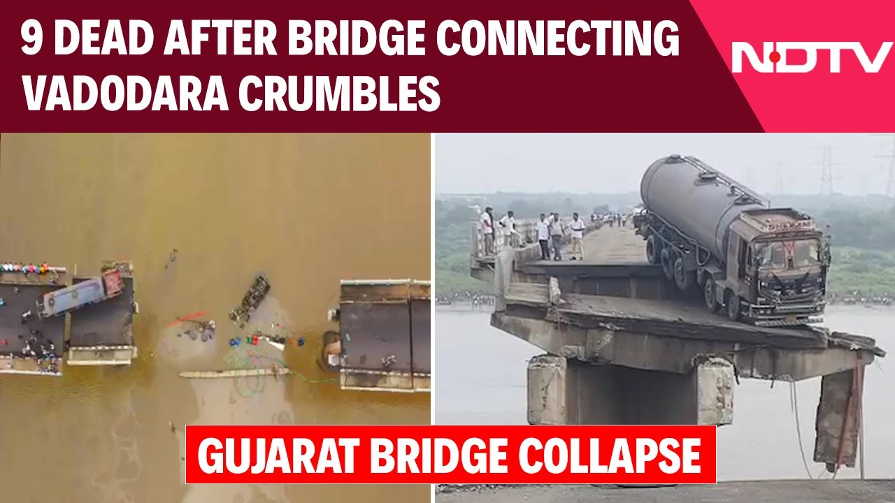 Vadodara Bridge Collapse | 9 Killed After Vehicles Fall Into River As Bridge Collapses In Gujarat