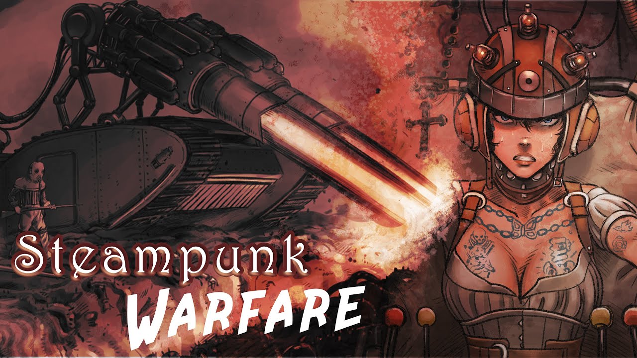 How to Write and Design Steampunk Armies, Soldiers and Vehicles
