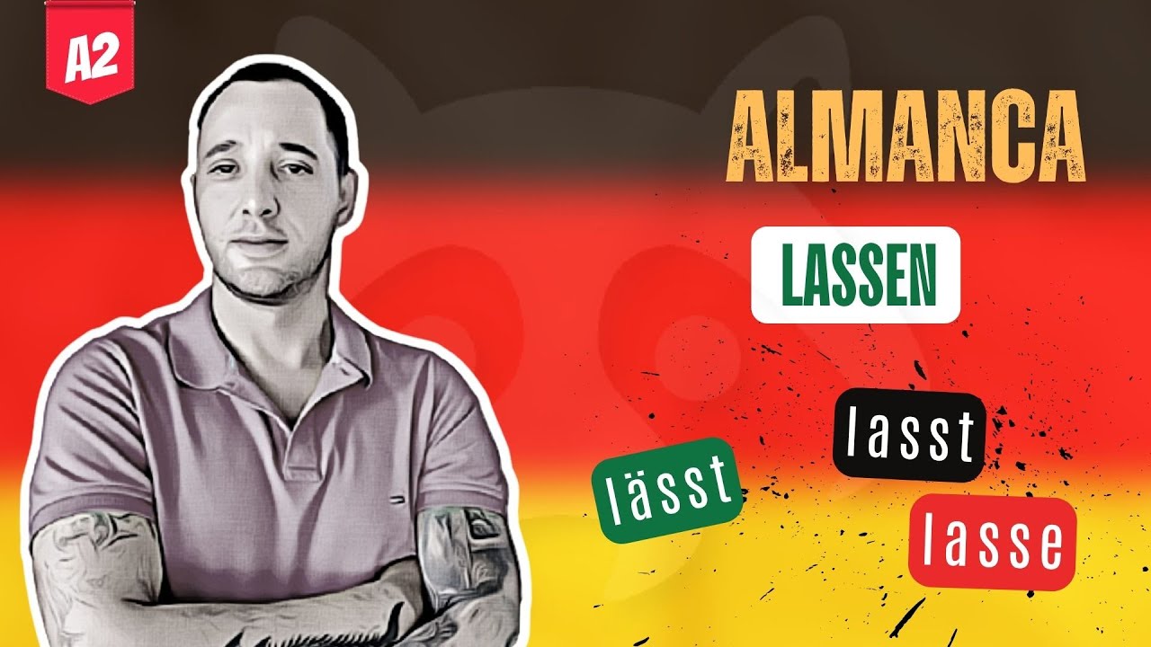 A2 Almanca Dersi | LASSEN Fiili | Hem Yardımcı Hem Ana Fiil Olarak Kullanımı! 🔑