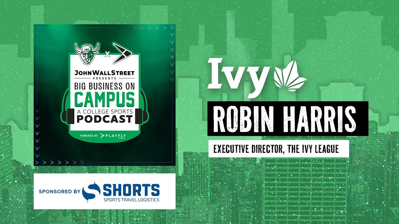 Big Business on Campus Episode 9: Robin Harris of Ivy League