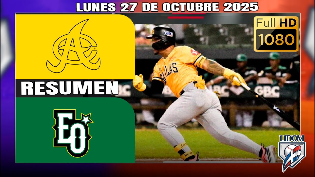 AGUILAS CIBAE&Ntilde;AS  ESTRELLAS ORIENTALES  RESUMEN COMPLETO | ROUND ROBIN LIDOM 2025 ⚾ OCT 2025