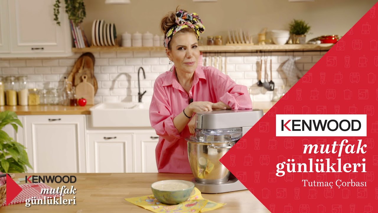Şefika Günyel - Tutmaç Çorbası #KenwoodMutfakGünlükleri