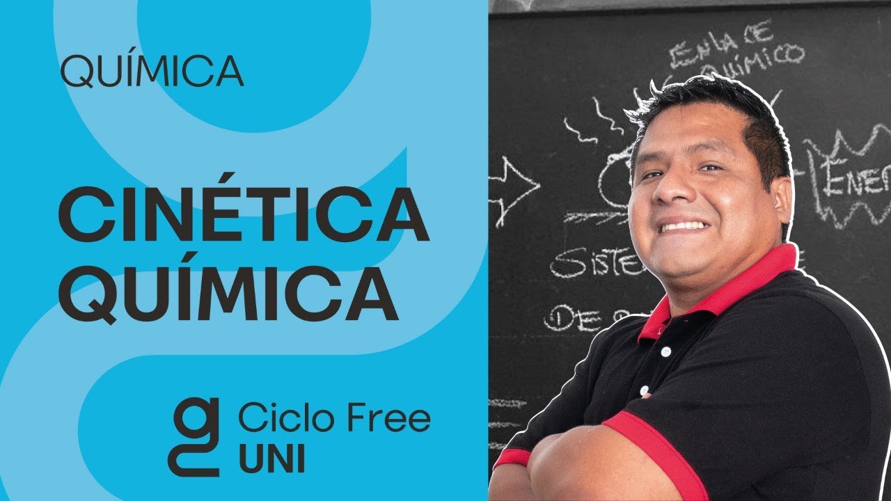 QUÍMICA  - Cinética Química [CICLO FREE]