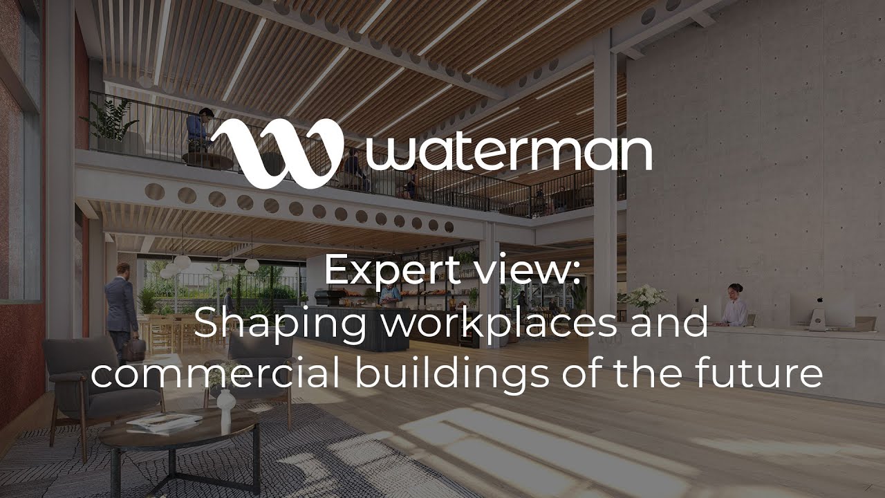 Expert view: Shaping workplaces and commercial buildings of the future