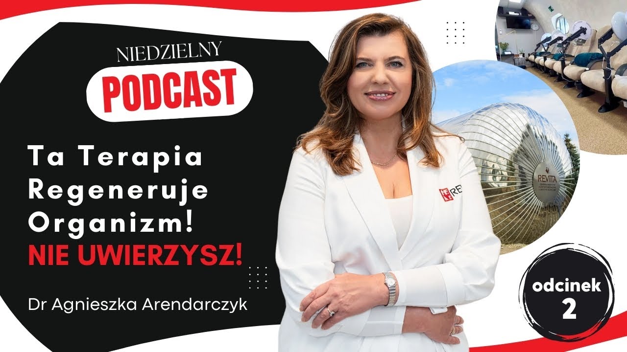 Komora normobaryczna &ndash; jak dotlenienie organizmu wpływa na zdrowie i długowieczność? Dr Arendarczyk
