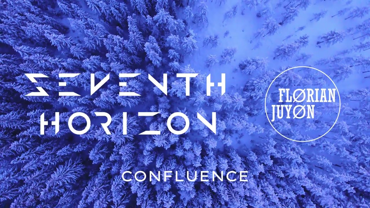 SEVENTH HORIZON & Florian Juyon - Confluence (Visualiser)
