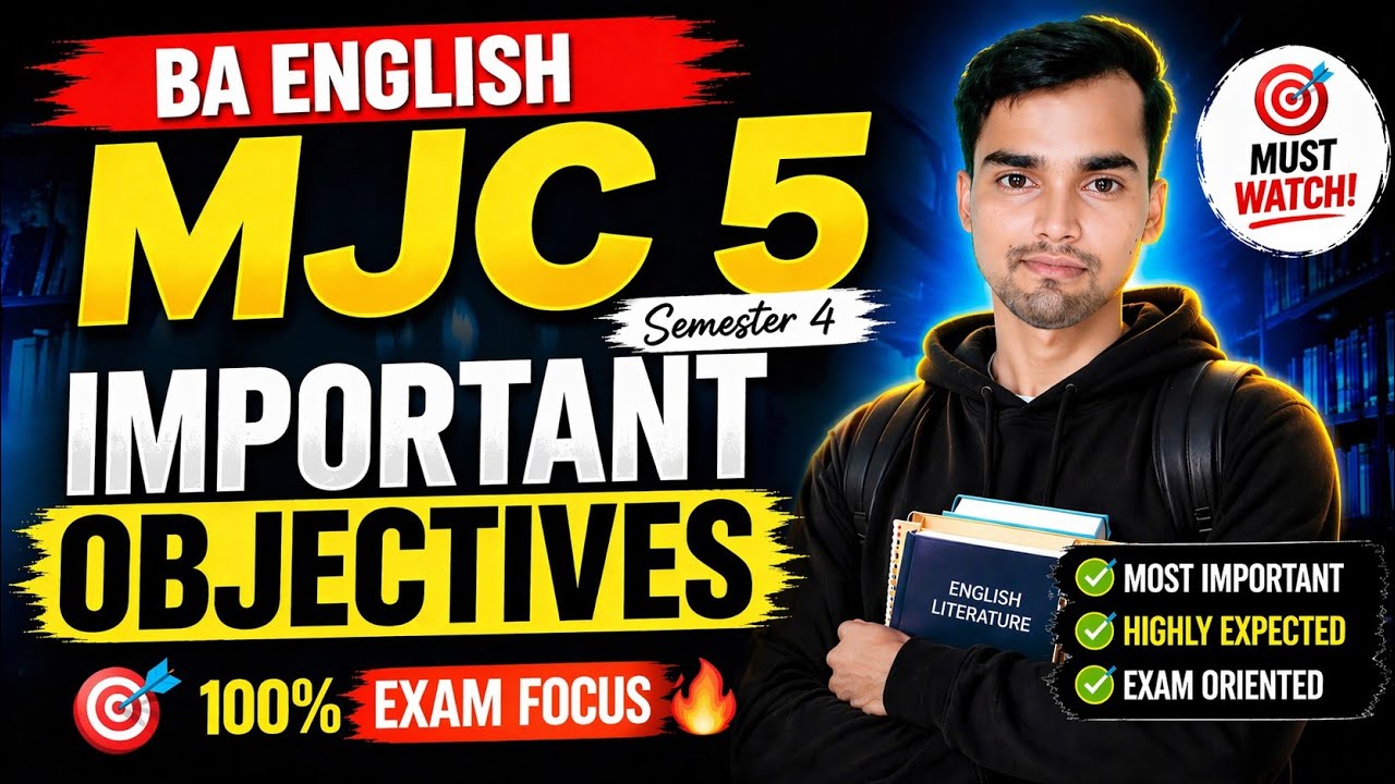 B.A.Semester-04 , English MJC-05 Most Important Objective #englishhonours 