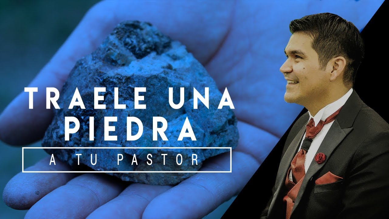 TRÁELE UNA PIEDRA A TU PASTOR - DANIEL PEÑA