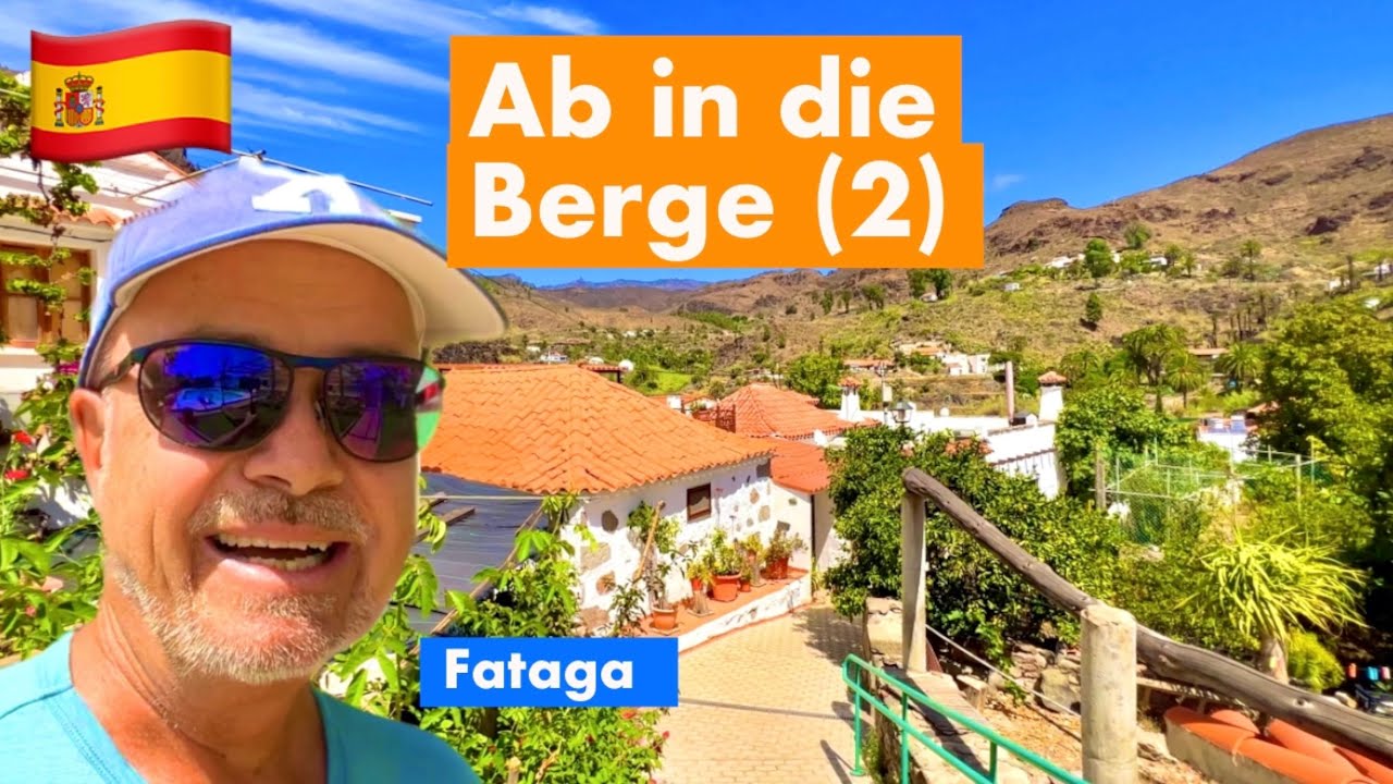 GRAN CANARIA | Bergtour (Teil 2 von 3) | Das Bergdorf Fataga