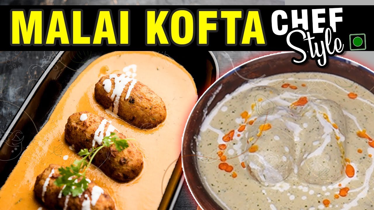 Restaurant Style Malai Kofta at Home